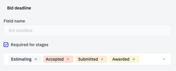 Field required stages